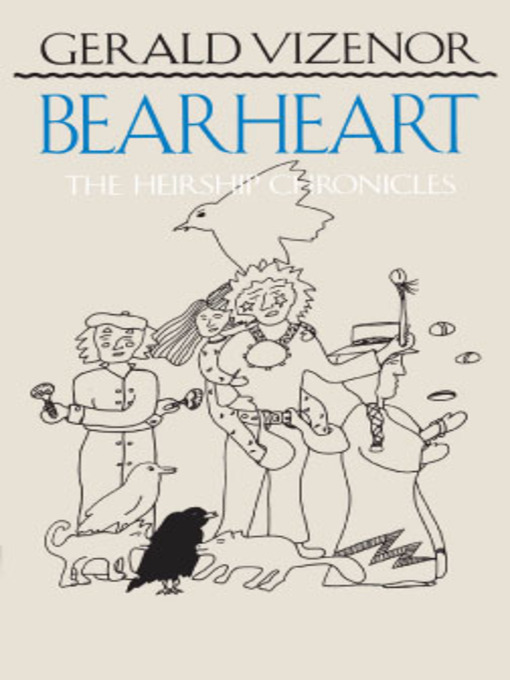 Title details for Bearheart by Gerald Vizenor Vizenor - Available